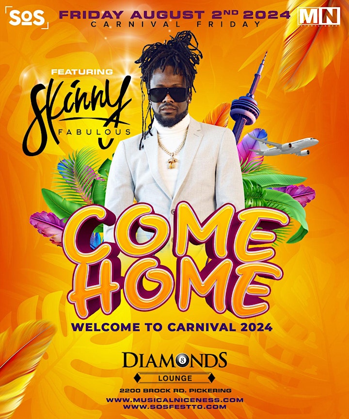 COME HOME 2024 Welcome To Carnival Featuring SKINNY FABULOUS