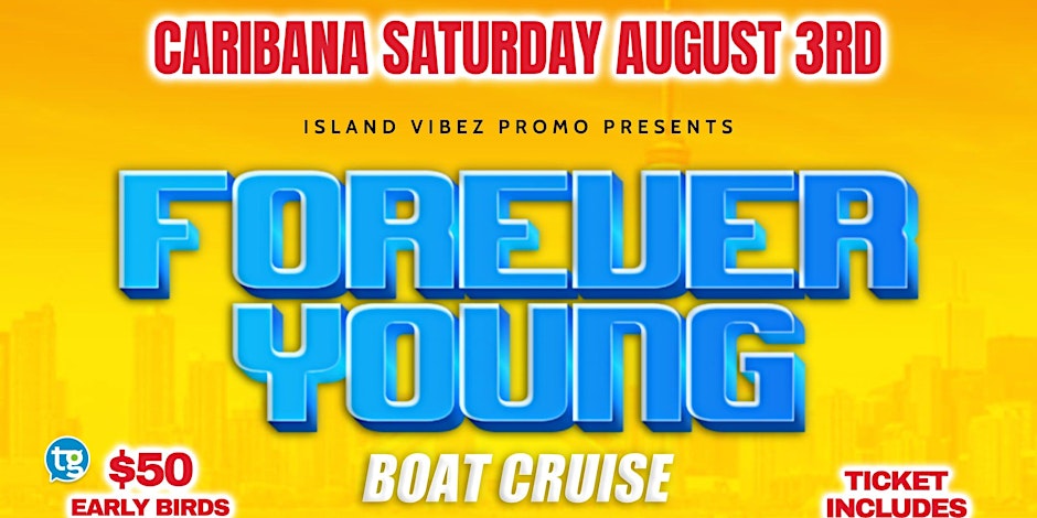 Forever Young - Boat Cruise