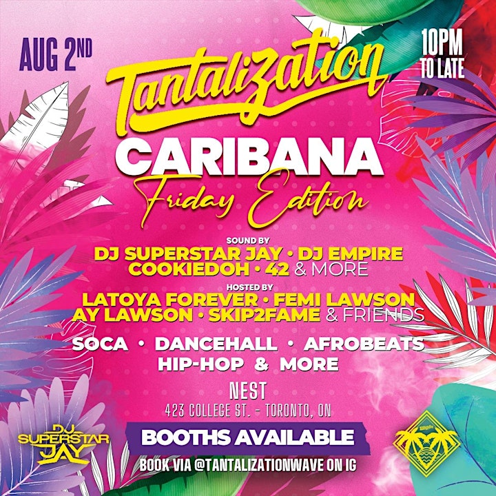 Tantalization Caribana Friday Edition